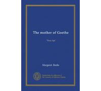 The mother of Goethe: "Frau Aja"