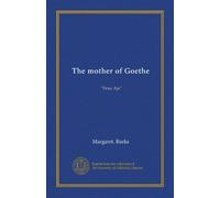 The mother of Goethe: "Frau Aja"
