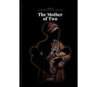 The Mother of Two: A COMPANION FOR THE LABYRINTH