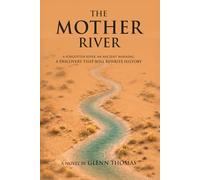 The Mother River: Book 1 in the Mother River series From the files of the Drake International Institute for Oil and Gas Research