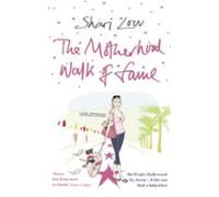The Motherhood Walk Of Fame (ebook)