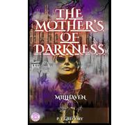 The Mothers of Darkness: Millhaven
