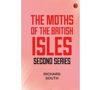 The Moths of the British Isles Second Series