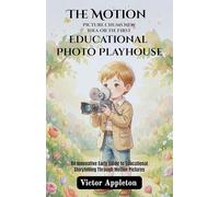 The Motion Picture Chums New Idea or The First Educational Photo Playhouse