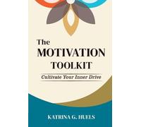 The Motivation Toolkit