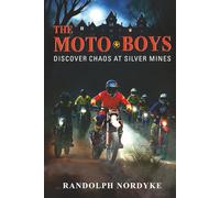 The Moto Boys: Discover Chaos at Silver Mines