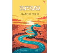 The Motor Boys After A FortuneOr The Hut On Snake Island (Edition1)
