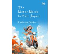 The Motor Maids In Fair Japan