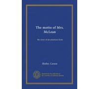 The motto of Mrs. McLean: the story of an american farm