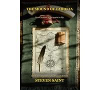 The Mound of Cahokia: Book Four of The Island of Bones