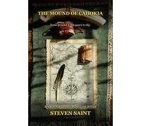 The Mound of Cahokia: Book Four of The Island of Bones: 4