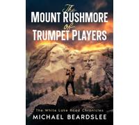 The Mount Rushmore of Trumpet Players: The White Lake Road Chronicles