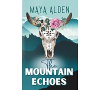The Mountain Echoes: A Small Town, Cowboy Romance