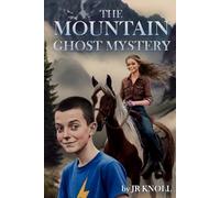 The Mountain Ghost Mystery