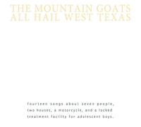 The Mountain Goats – All Hail West Texas – Vinilo – Remasterizado