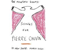 The Mountain Goats - Songs For Pierre Chuvin (Reissue)