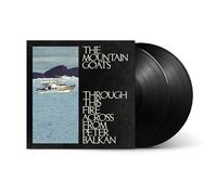 The Mountain Goats - The Mountain Goats - Through This Fire Across from Peter Balkan [Vinilo]