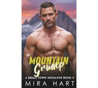 The Mountain Grump: A Mountain Men Book 3 (Mountain Men of Cedar Springs)