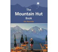 The Mountain Hut Book (Cicerone Guides)