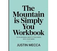 The Mountain is Simply You Workbook