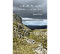 The Mountain: Journeys in High Places