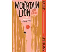 The mountain lion: 'I love this novel' Patricia Lockwood (Faber editions)