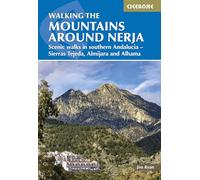 The Mountains Around Nerja: Scenic walks in southern Andalucia - Sierras Tejeda, Almijara and Alhama (Cicerone Hiking Guides)