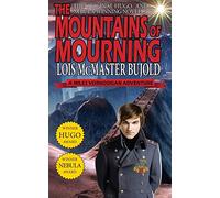 The Mountains of Mourning-A Miles Vorkosigan Hugo and Nebula Winning Novella
