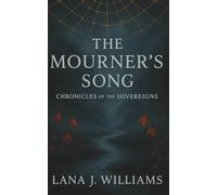 The Mourner's Song: Chronicles of the Sovereigns
