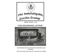 The Mourning, After: Book 3 LITE VERSION (The Indefatigable Cecilia Crump)