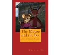 The Mouse and the Bat: and Other Tales