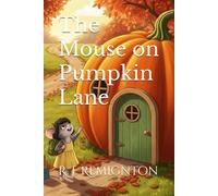 The mouse on pumpkin lane