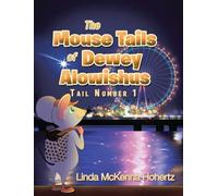 The Mouse Tails of Dewey Alowishus