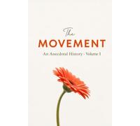 The Movement: An Anecdotal History of the Transcendental Meditation Movement