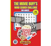 The Movie Buff's Word Search Challenge: 70 Epic Movie Puzzles for Fans of the Big Screen