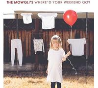 The Mowgli's Where'd Your Weekend Go? (CD) (Importación USA)