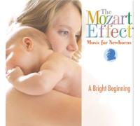 The Mozart Effect: Music for Newborns - A Bright Beginning by DON MOZART EFFECT / CAMPBELL