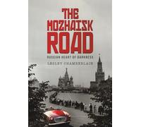 The Mozhaisk Road: Russian Heart of Darkness