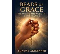 The Mracle of Rosary: Heaven's Miracles in Your Hand