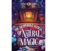 The Mudpuddle Manual of Natural Magic: A cozy witchy fantasy set in a magical bookshop: 1