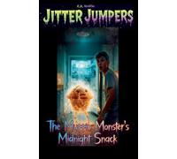 The Muffin Monster's Midnight Snack: 20 (Jitter Jumpers)