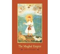 The Mughal Empire (The New Cambridge History of India)