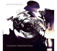 The Mulford Macfarlane Group - Jamming Frequency