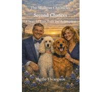 The Mulligan Chronicles: A Story of Loss, Faith and Redemption: 1