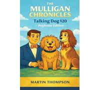 The Mulligan Chronicles: Ddoghouse Edition: 1