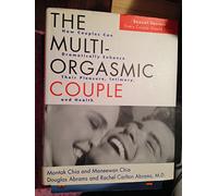 The Multi-Orgasmic Couple: Sexual Secrets Every Couple Should Know