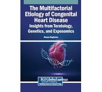 The Multifactorial Etiology of Congenital Heart Disease: Insights from Teratology, Genetics, and Exposomics
