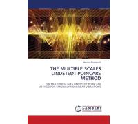 The Multiple Scales Lindstedt Poincare Method: THE MULTIPLE SCALES LINDSTEDT POINCARE METHOD FOR STRONGLY NONLINEAR VIBRATIONS