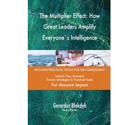The Multiplier Effect: How Great Leaders Amplify Everyone`s Intelligence