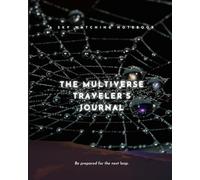 The Multiverse Traveler's Journal: A Sky Watching Notebook